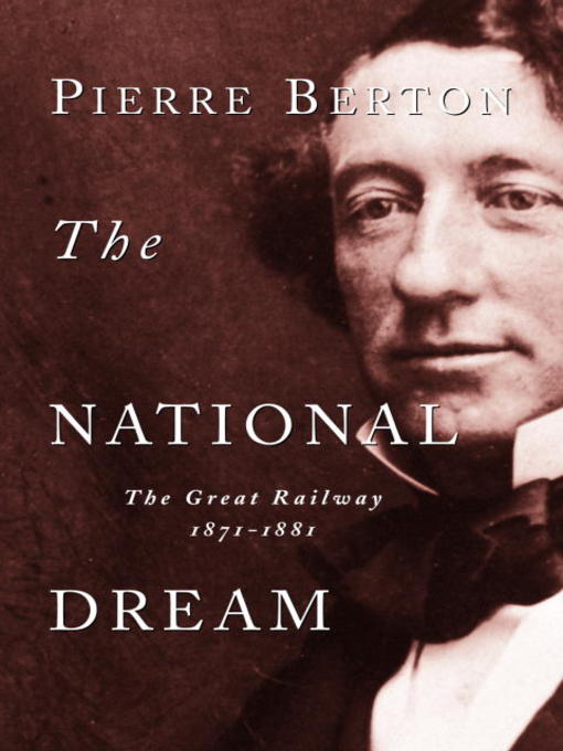 Title details for The National Dream by Pierre Berton - Wait list